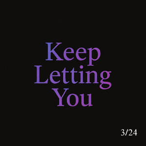 Keep Letting You