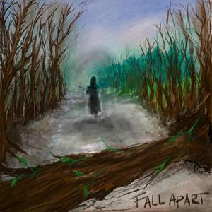 Fall Apart