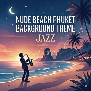 Nude beach Phuket background theme