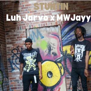 stuntin' (feat. MW Jayy6)