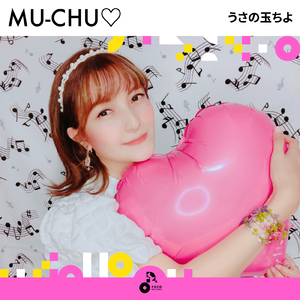 MU-CHU♡