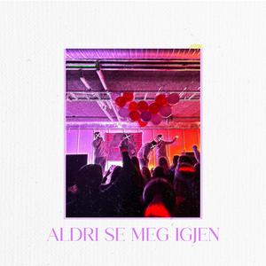 Aldri Se Meg Igjen (Unwined 2024) (feat. Tambeist)