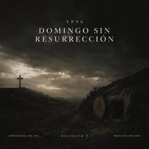 DOMINGO SIN RESURRECCIÓN