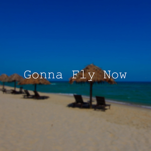 Gonna Fly Now