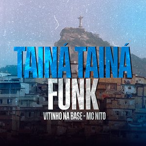 Tainá Tainá Funk
