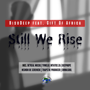Still We Rise (De'Real MusiQ Deeper Touch Remix)