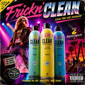 FrickN' Clean Rockstar 1
