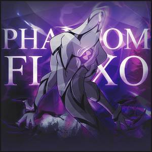 Phantom Fluxo (Fantasmático)