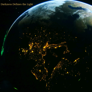 Darkness Defines the Light (Friend Edit)