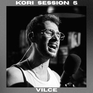 VILCE: KORI session 5 (feat. VILCE)