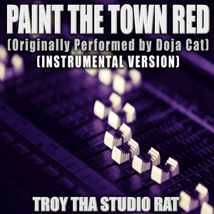 Paint The Town Red (Originally Performed by Doja Cat) (Instrumental Version)