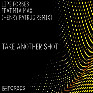 Take Another Shot (Henry Patrus Remix)