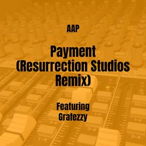 Payment (Resurrection Studios Remix)
