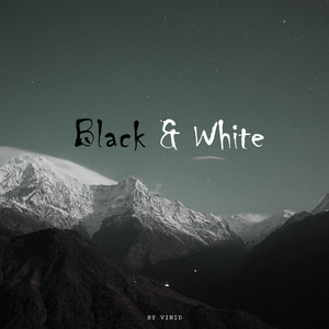 Black & White (Vinid Ambient Mix)