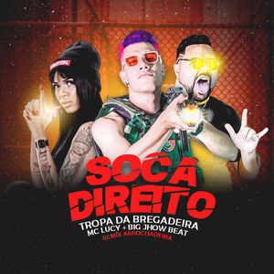 Soca Direito (Remix Arrochadeira)
