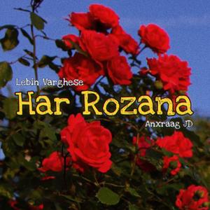 Har Rozana (feat. Anxraag JD)