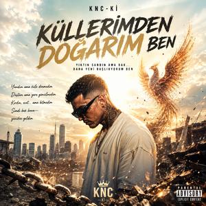 Küllerimden Doğarım Ben