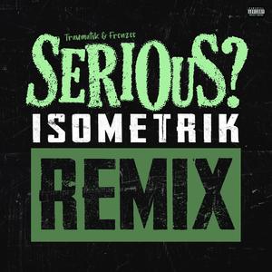 Serious (Remix)