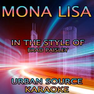 Mona Lisa (In The Style Of Brad Paisley)