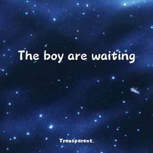 The boy are waiting