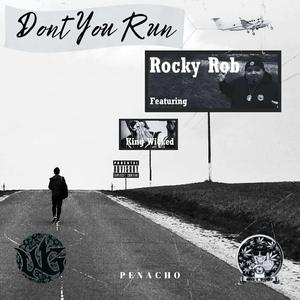 Dont You Run (feat. King Wicked)