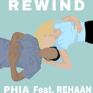 Rewind (feat. Rehaan)