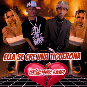 Ella Se Cree Una Tiguerona