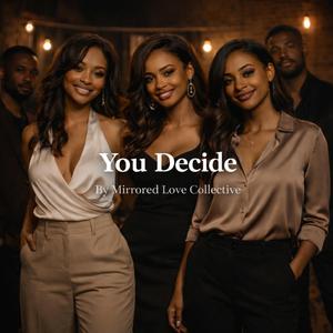 You Decide