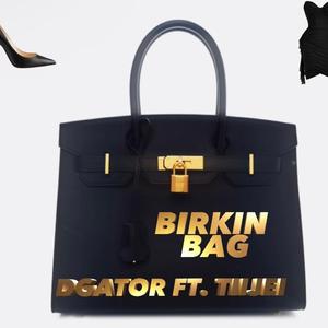 BIRKIN BAG (feat. TIIJEI)