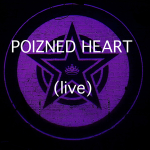 Poizned Heart (Live)