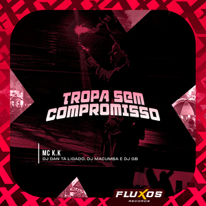 Tropa Sem Compromisso