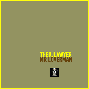Mr Loverman (Downtempo Mix)