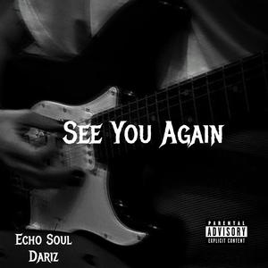 See You Again (feat. Dariz)