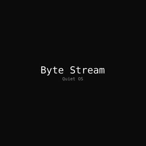 Byte Stream