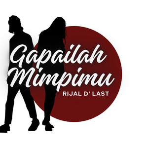 Gapailah mimpimu
