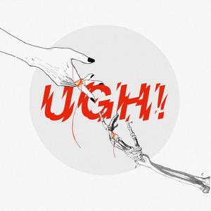 Ugh! (feat. Atiro Kiho & Ket Meth)