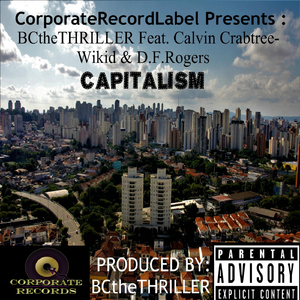 Capitalism (feat. Calvin Crabtree, D.F. Rogers & Wikid)