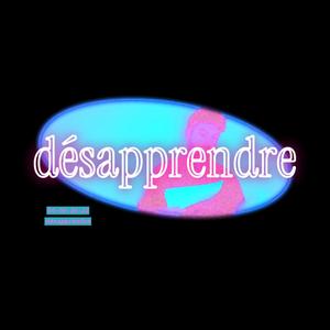 Désapprendre