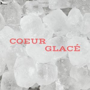 Coeur glacé