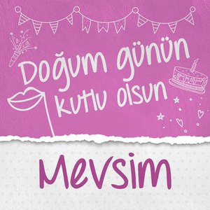 Doğum Günün Kutlu Olsun Mevsim