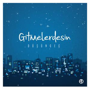 Gitmelerdesin (Original Mix)