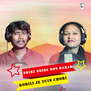 Dhire Dhire Mon Hamar Korili Je Tuin Chori