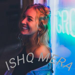 ISHQ MERA
