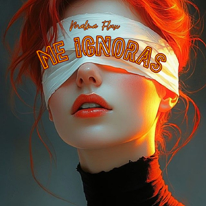 Me ignoras