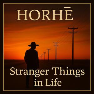 Stranger things in Life