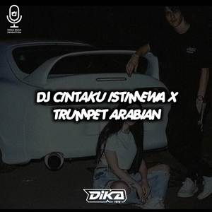 DJ CINTA ISTIMEWA X TRUMPET ARABIAN VIRALL TIK TOK