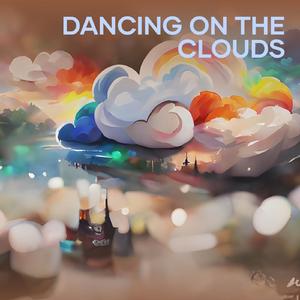 Dancing on the clouds