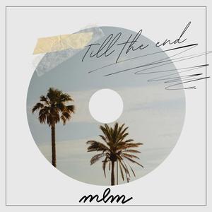 Till the end