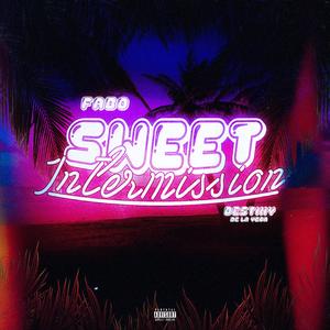Sweet Intermisson (feat. Destiny de la Vega)