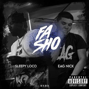 Fa Sho (feat. Eag Nick)